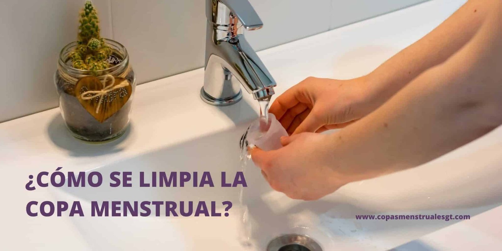 ¿Cómo se limpia la copa menstrual?